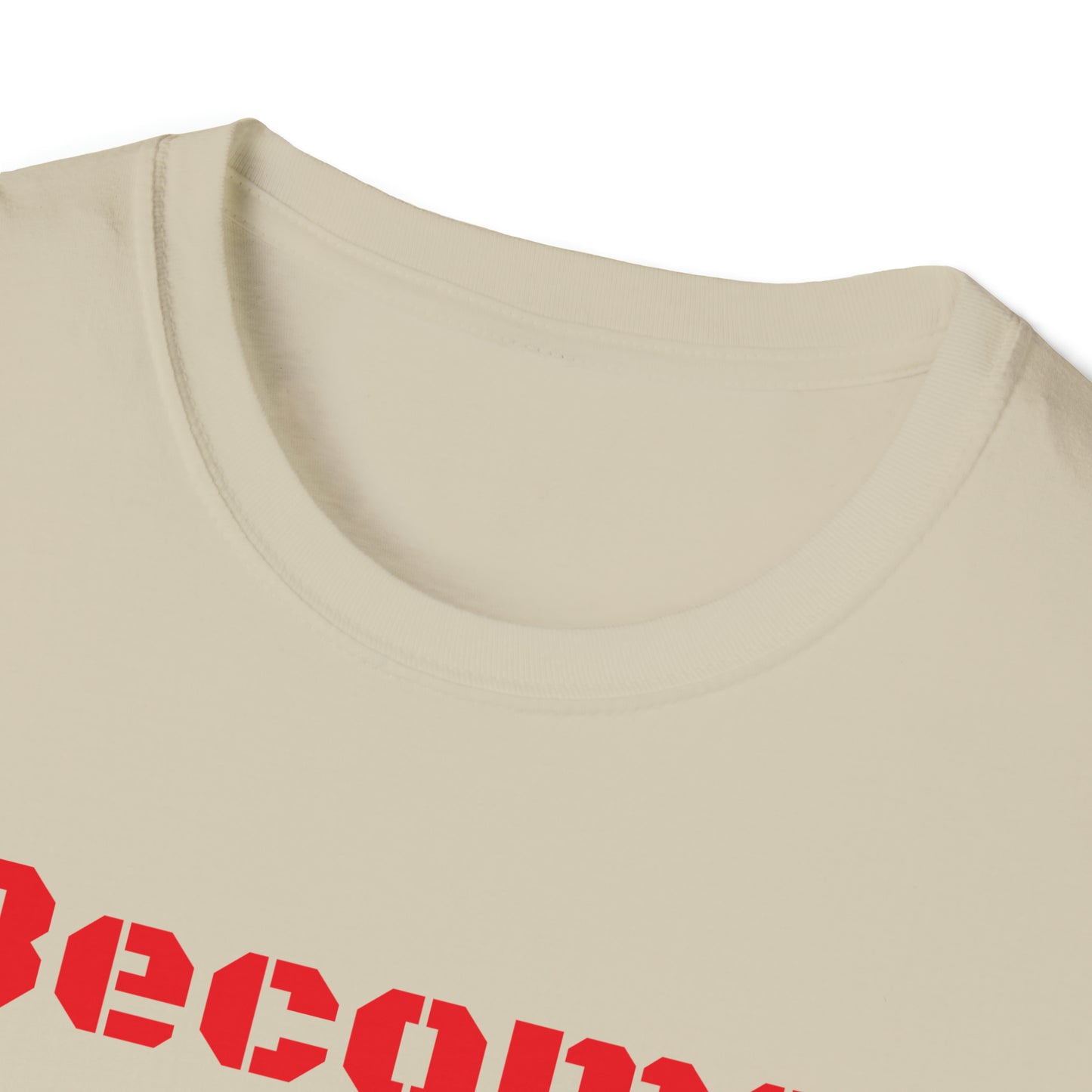 Become Stronger Unisex Softstyle T-Shirt