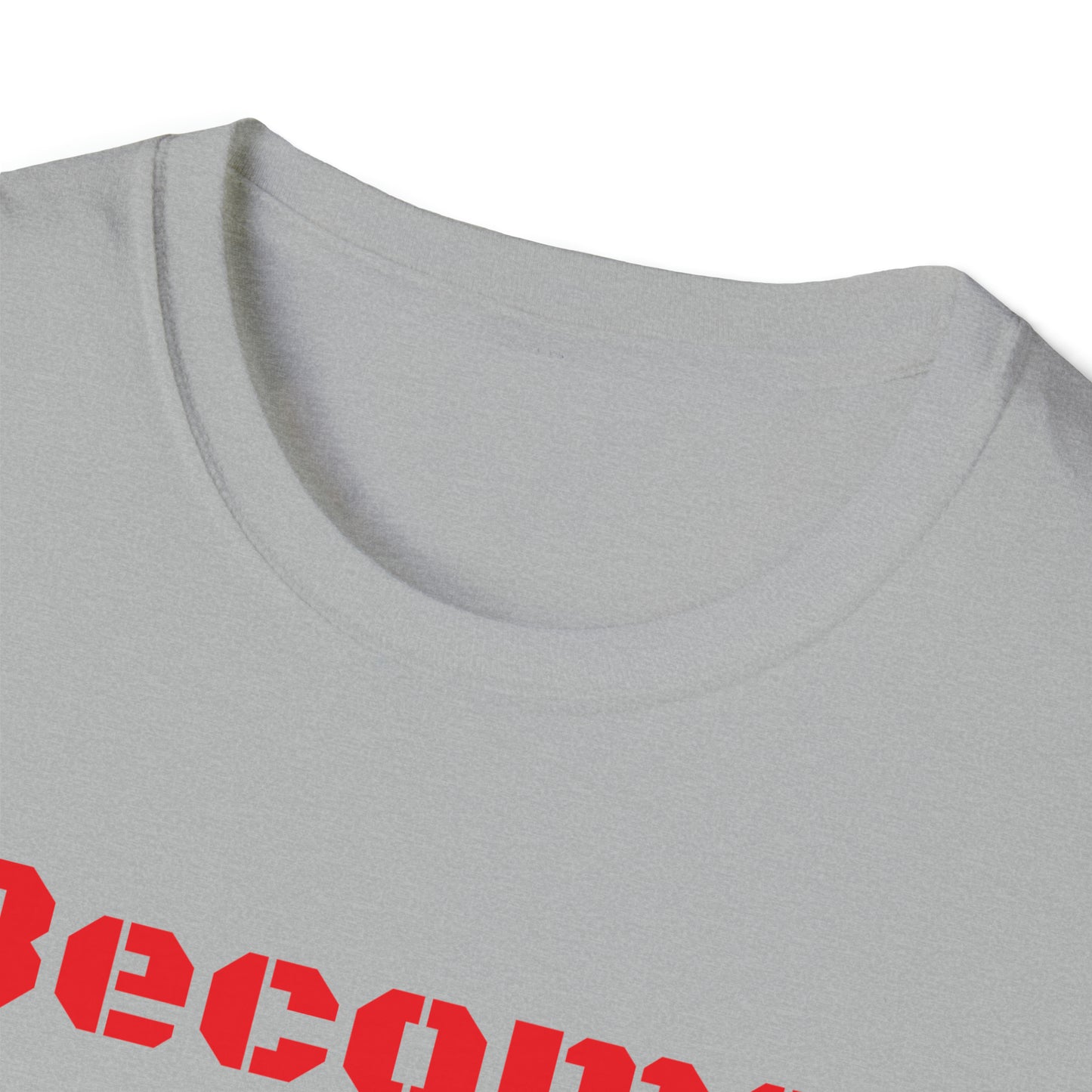 Become Stronger Unisex Softstyle T-Shirt