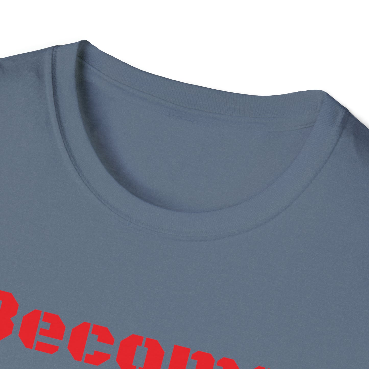 Become Stronger Unisex Softstyle T-Shirt