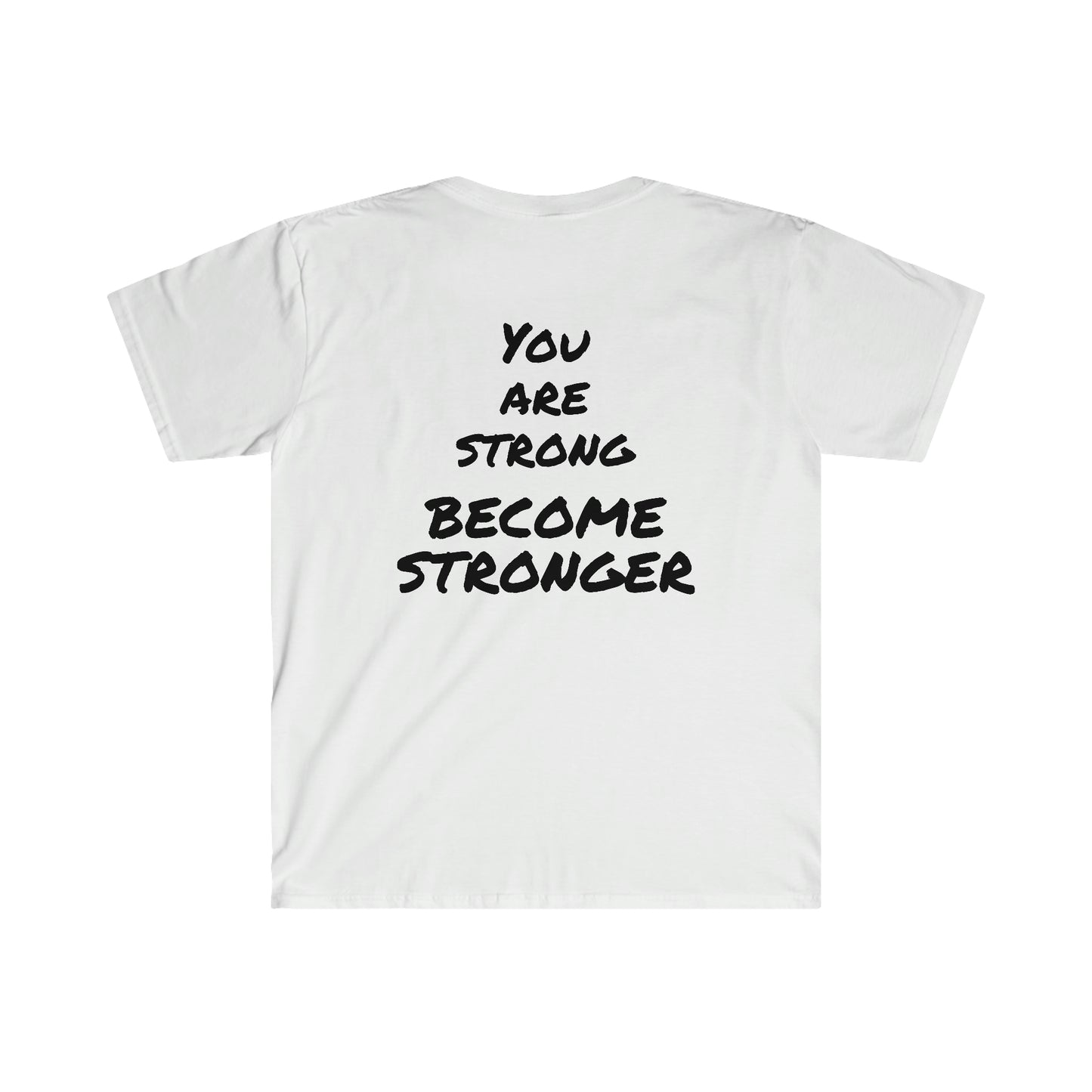 Unisex Softstyle - You are strong
